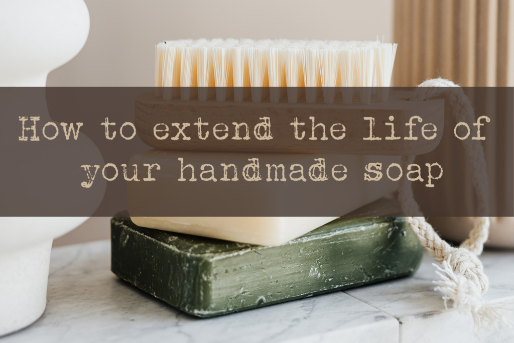 How to care for your handmade soaps Wise Oak Soapery Handmade Gentle
